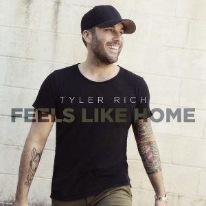 Tyler Rich "Feels Like Home"